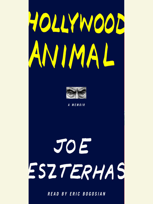 Title details for Hollywood Animal by Joe Eszterhas - Available